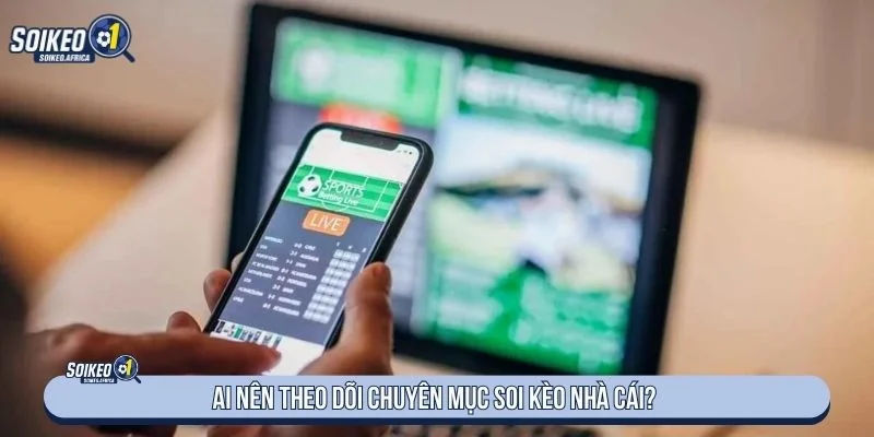 Chuyên mục tỷ lệ kèo nhà cái cung cấp dữ liệu cho người xem bóng đá