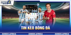 tin kèo bóng đá