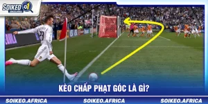 kèo chấp phạt góc là gì